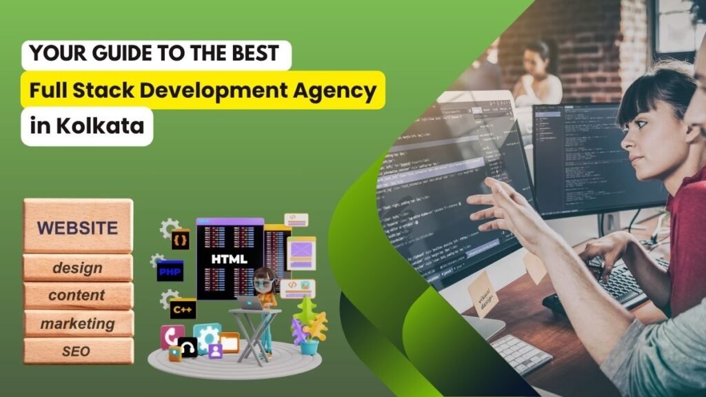 Two developers working together on coding projects at a computer workstation, representing web technologies and teamwork. The image includes icons for HTML, PHP, C++, and services like design, content, marketing, and SEO. Text overlay promotes the Best Full Stack Development Agency in Kolkata.