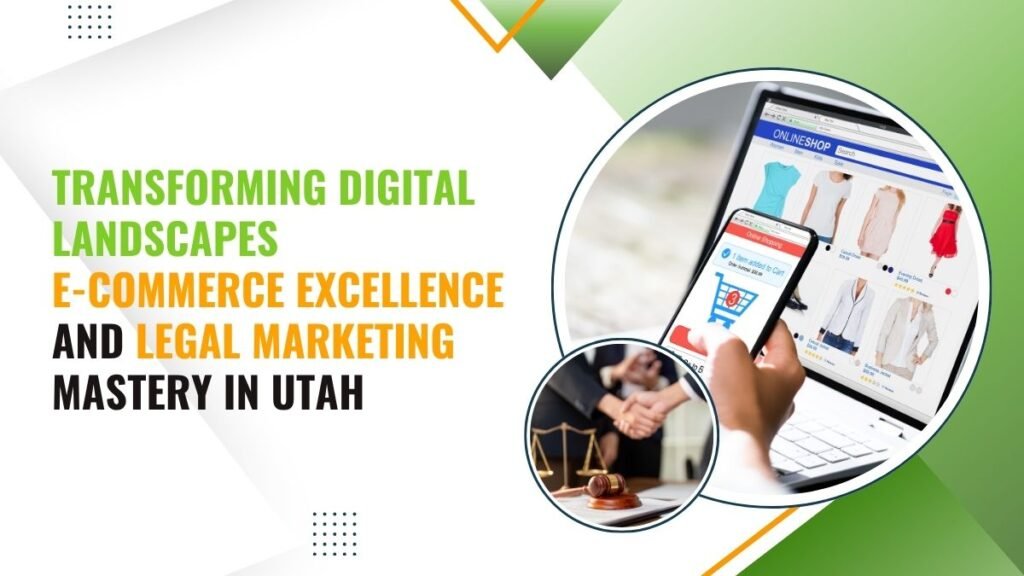 Best E-commerce Development & Law Firm Marketing